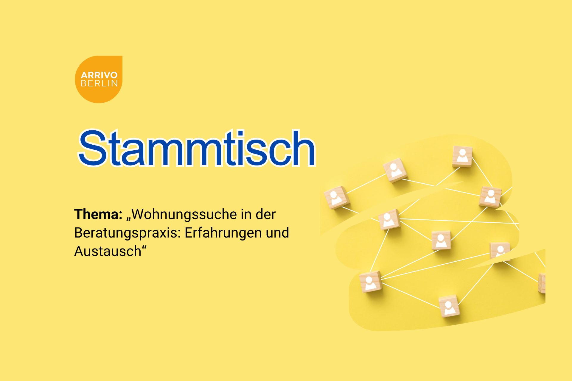 ARRIVO BERLIN Stammtisch, Thema Wohnungssuche in der Beratungspraxis